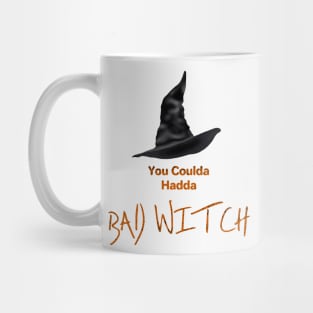 You Coulda Hadda Bad Witch Orange Mug